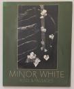 Minor White: Rites and Passages　マイナー・ホワイト写真集
