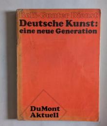 Deutsche Kunst, eine neue Generation　（ドイツ美術 新時代）