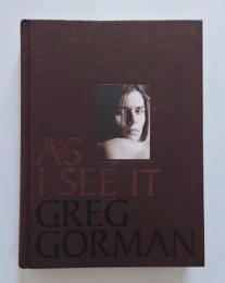 As I see it Greg Gorman グレッグ・ゴーマン写真集
