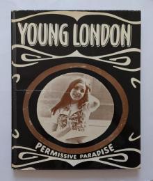 Young London:permissive paradise フランク・ハビット写真集