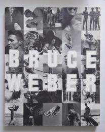 BW: An Exhibition Bruce Weber ブルース・ウェーバー写真集