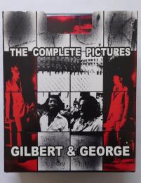 Gilbert & George : the complete pictures