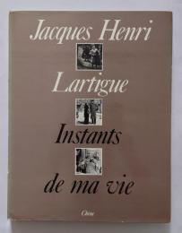 Instants de ma vie　ジャック＝アンリ・ラルティーグ写真集