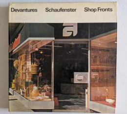 Devantures. Schaufenster. Shop Fronts
