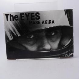 The eyes : わたしは勝った夢をみた 間瀬明写真集