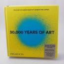 30,000 Years of Art: The Story of Human Creativity Across Time & Space 3万年の芸術：時空を超えた人類の創造性の物語