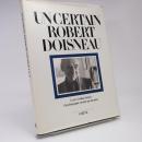 Un certain Robert Doisneau : la très véridique histoire d'un photographe racontée par lui-même