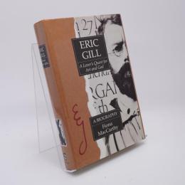 Eric Gill: A Lover's Quest for Art and God