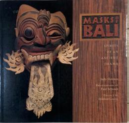 Masks of Bali : spirits of an ancient drama