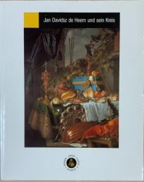 Jan Davidsz de Heem und sein Kreis ヤン・ダーフィッツゾーン・デ・ヘームとその家族 HERZOG ANTON ULRICH MUSEUM 展覧会図録
