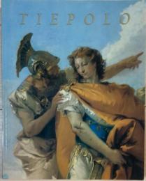 Giambattista Tiepolo, 1696-1770 ジョヴァンニ・バッティスタ・ティエポロ 展覧会図録