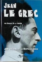 Jean le Grec jean cocteau et la nouvelle grece