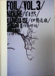 FOIL vol.3 NATURE 自然 伊勢克也 SNOOZER8月号増刊