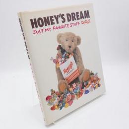 Honey's dream : just my favorite stuff Honey