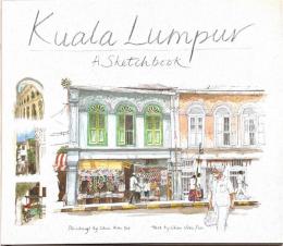Kuala Lumpur Sketchbook: A Sketchbook