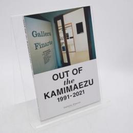OUT OF the KAMIMAEZU 1991-2021