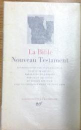 La Bible : Nouveau Testament  （Bibliothèque de la Pléiadeシリーズ）