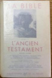 La Bible : l'Ancien Testament  TOME 2  (second volume)  （Bibliothèque de la Pléiadeシリーズ）