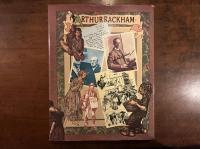 ARTHUR RACKHAM HIS LIFE AND WORK