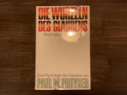 Die Wurzeln des Glaubens