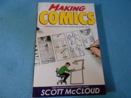 Making Comics: Storytelling Secrets of Comics, Manga and Graphic Novels