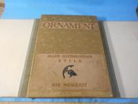 ALEXANDER　SPELTZ　DAS　FARBIGE　Ornament aller historischen Stile Die Neuzeit