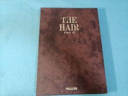 THE　HAIR　Part2