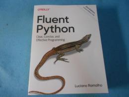 Fluent Python: Clear, Concise, and Effective Programming