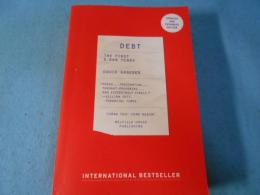 Debt: The First 5,000 Years,Updated and Expanded