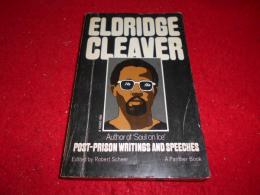 Eldridge Cleaver : post-prison writings and speeches