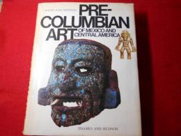 Pre-Columbian Art of Mexico and Central America 