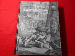 Britain in the Hanoverian age, 1714-1837 : an encyclopedia