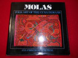 MOLAS FOLK ART OF THE CUNA INDIANS