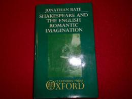 Shakespeare and the English romantic imagination