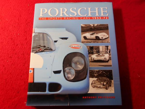 Porsche : The Sports Racing Cars 1953-1972(By (author) Pritchard ...