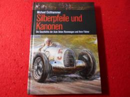 Silberpfeile und Kanonen: Die Geschichte der Auto Union Rennwagen und ihrer Fahrer