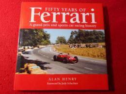 Fifty Years of Ferrari: A Grand Prix and Sports Car Racing History