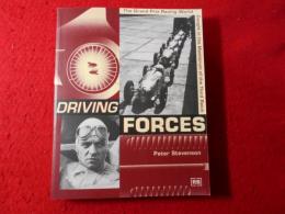 Driving Forces : the Grand Prix Racing World Caught in the Maelstrom of the Third Reich