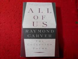 All of us : the collected poems