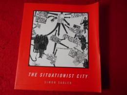The situationist city