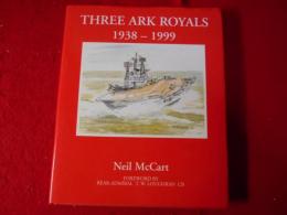 Three "Ark Royals", 1938-99