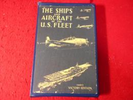 The Ships and Aircraft of the U. S. Fleet