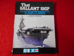 That Gallant Ship Uss Yorktown Cv-5: U.S.S. Yorktown Cv-5