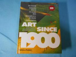 Art Since 1900: Modernism, Antimodernism, Postmodernism