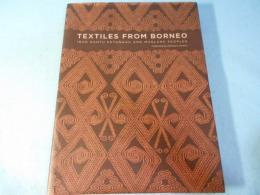 Textiles from Borneo: The Iban, Kantu, Ketungau, and Mualang Peoples