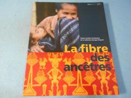 La fibre des ancetres
