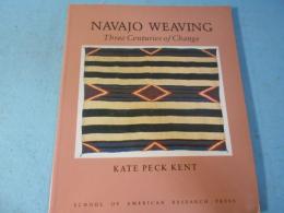 Navajo Weaving: Three Centuries of Change Studies in American Indian art
