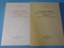 L'Extrême-Orient dans la vie littéraire et intellectuelle en France dans les dernières décennies du XVIIe siècle