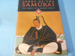 Lords of the Samurai: The Legacy of a Daimyo Family