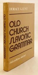 【英語洋書】 古代教会スラヴ語 (古代スラヴ語) 文法 『Old church Slavonic grammar』